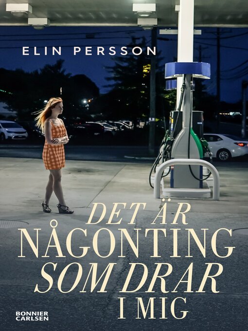 Title details for Det är någonting som drar i mig by Elin Persson - Wait list